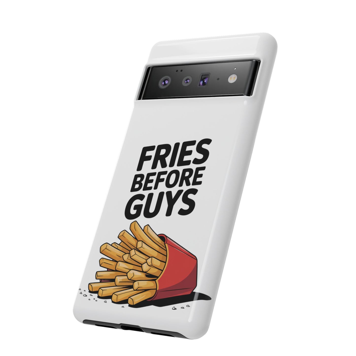 Fries Before Guys - Tough Cases