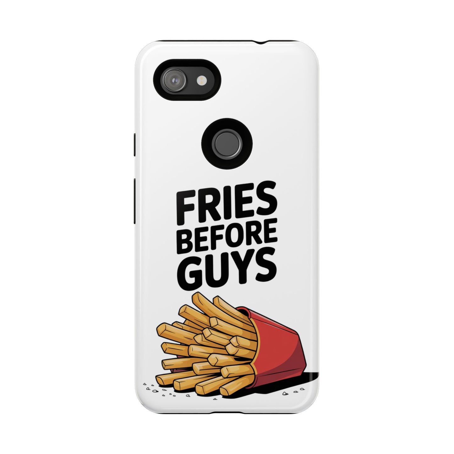 Fries Before Guys - Tough Cases