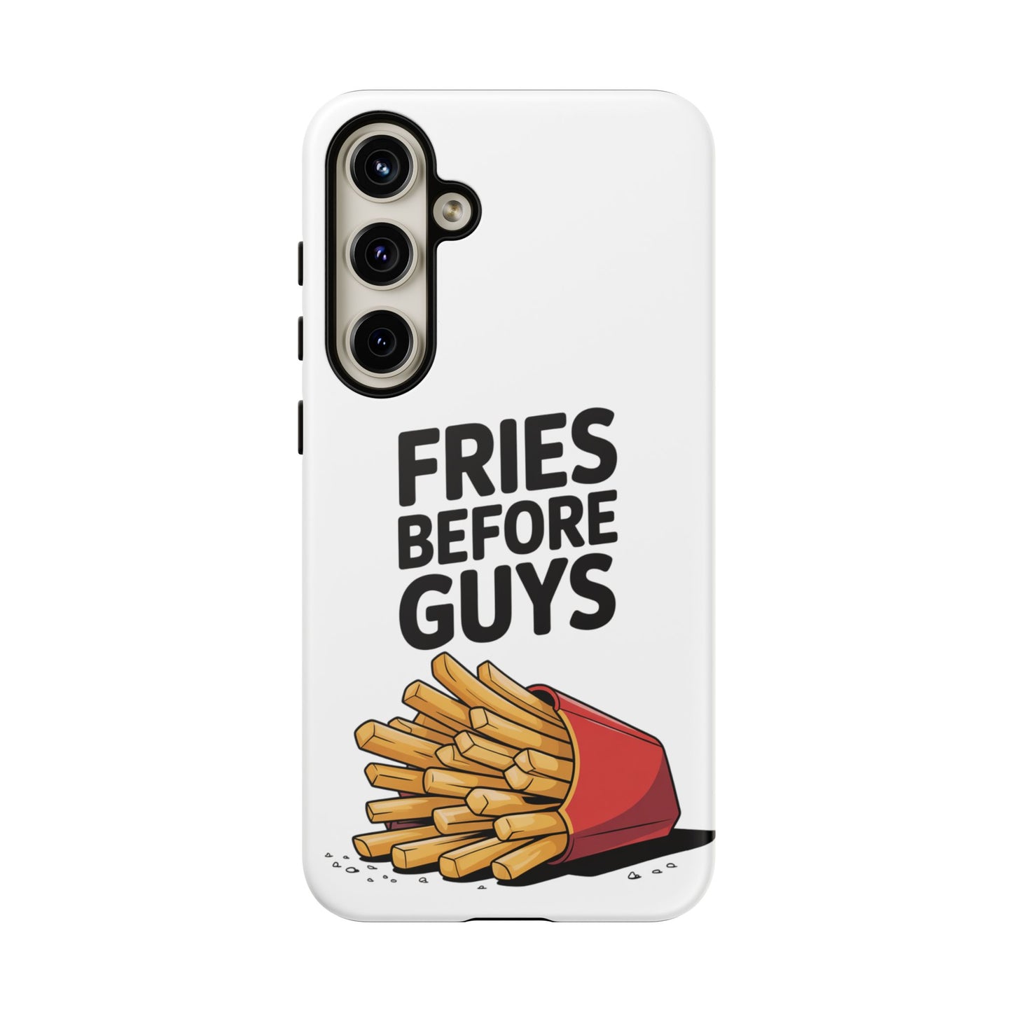 Fries Before Guys - Tough Cases