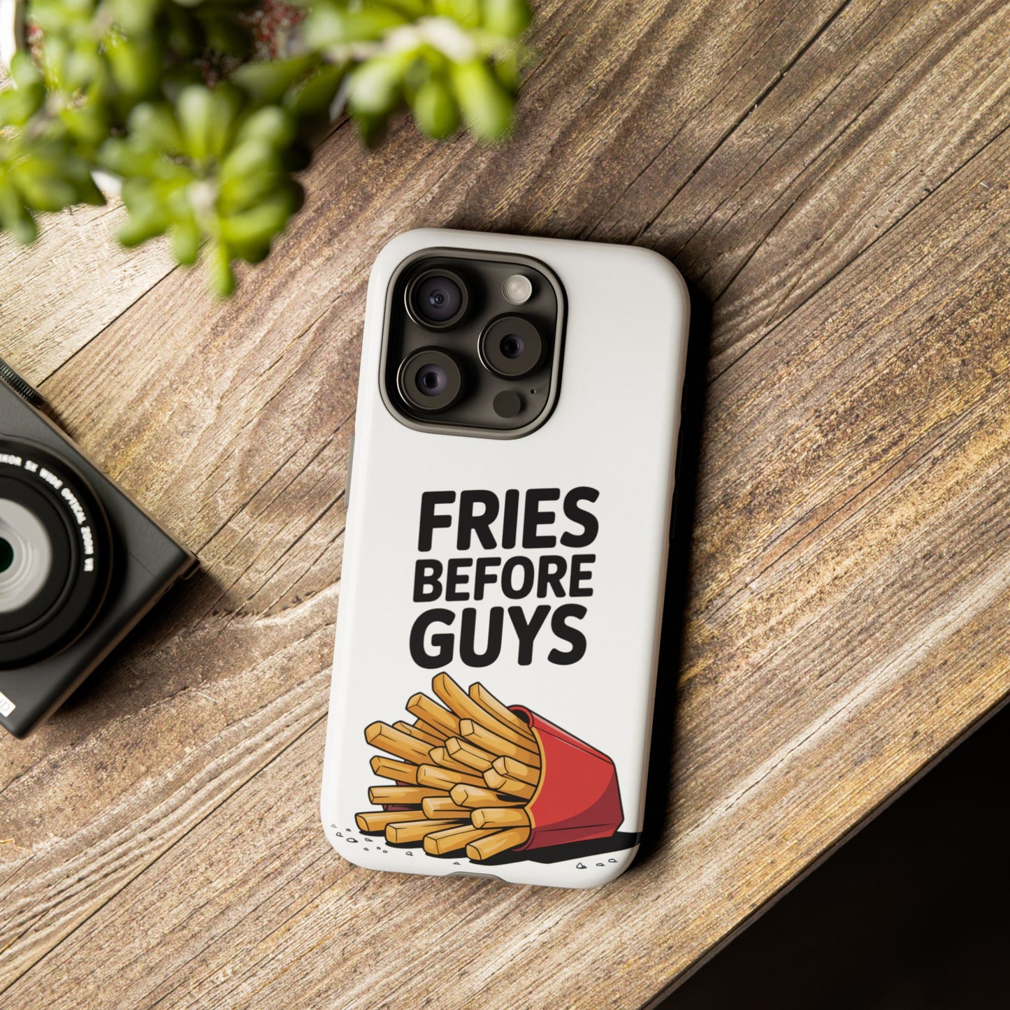 Fries Before Guys - Tough Cases