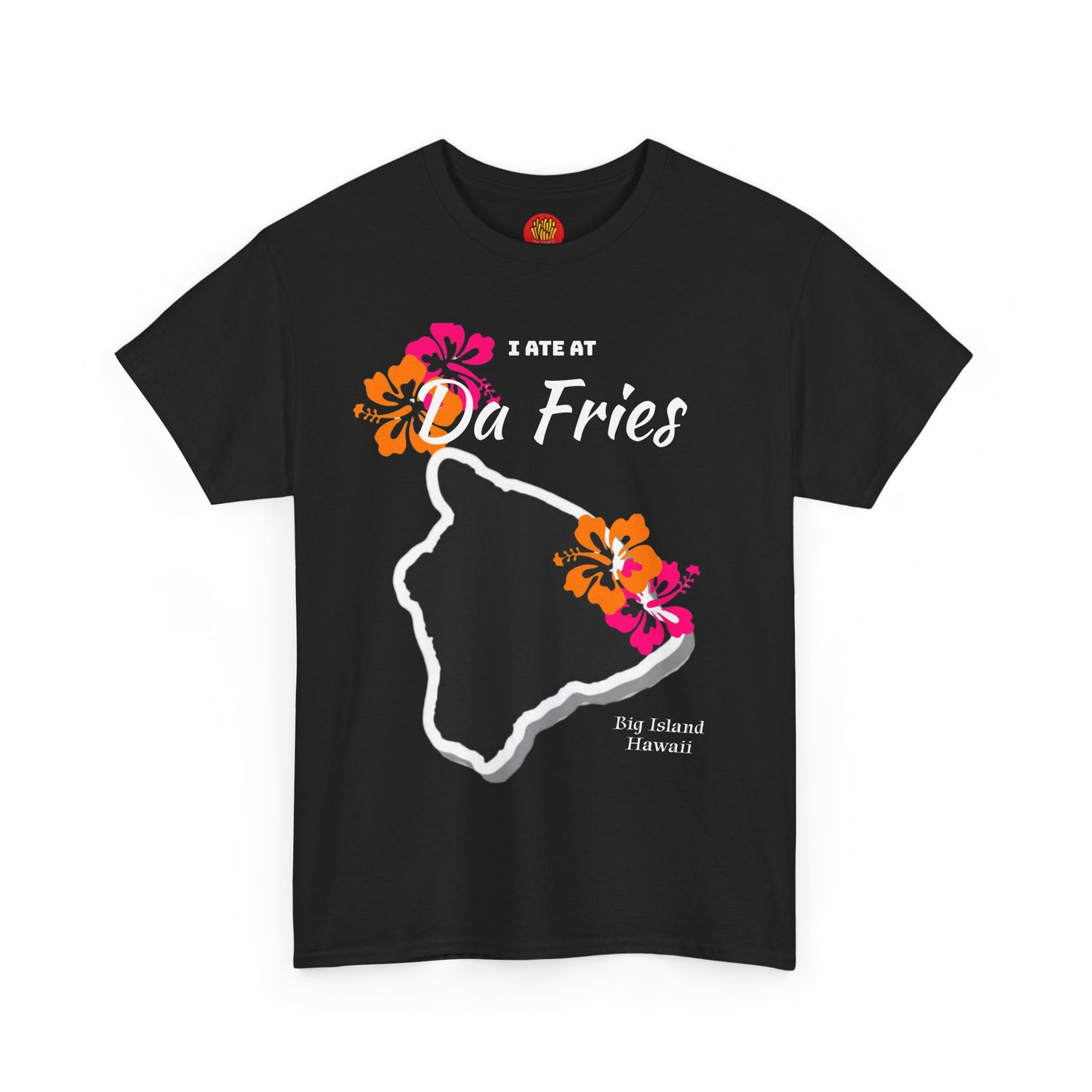 I ate at Da Fries Heavy Cotton Tee