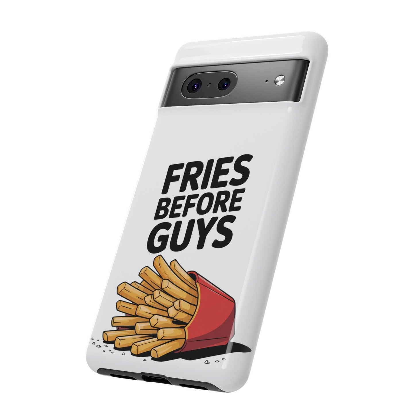 Fries Before Guys - Tough Cases