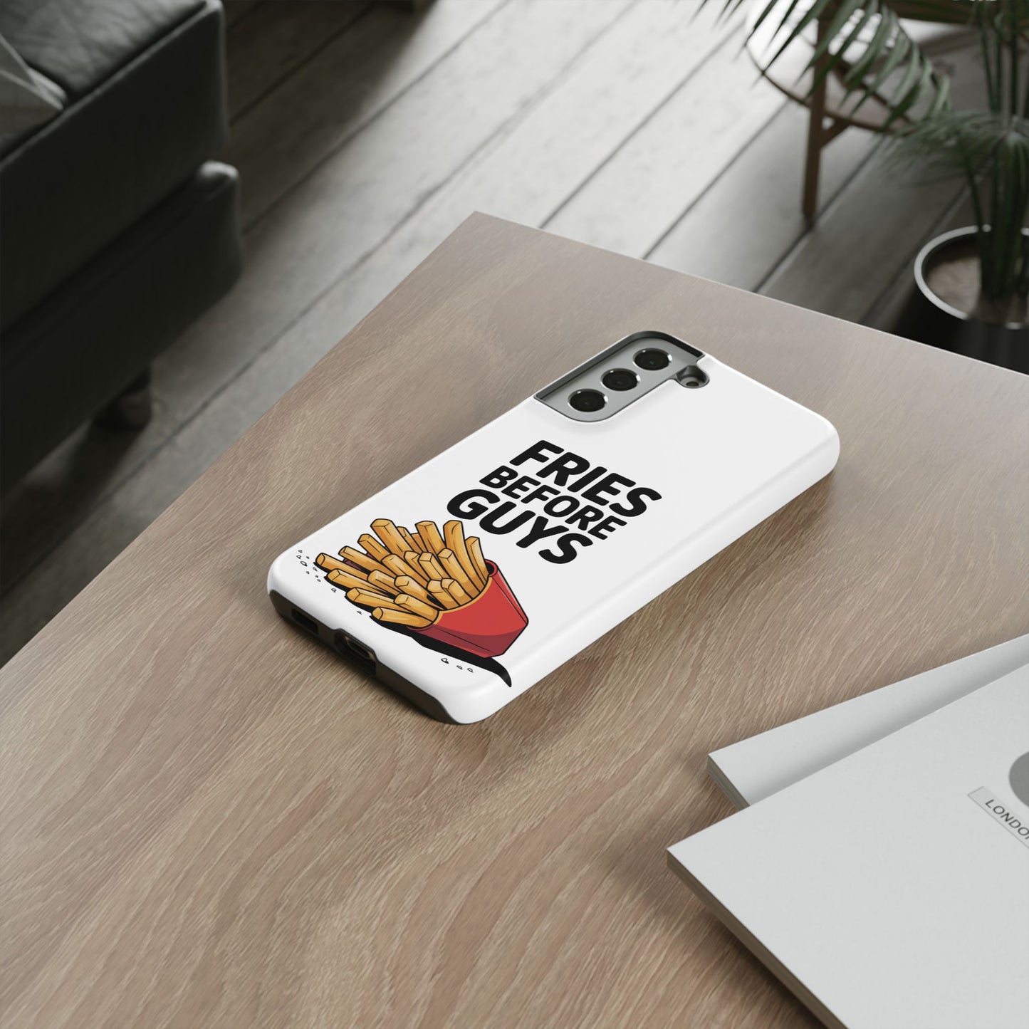 Fries Before Guys - Tough Cases