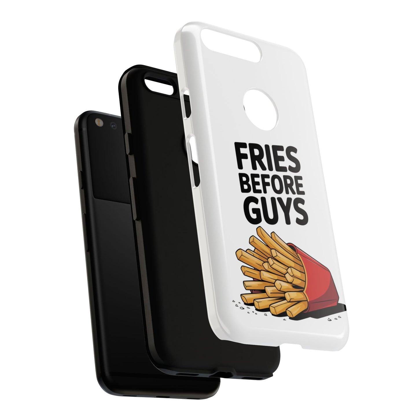 Fries Before Guys - Tough Cases