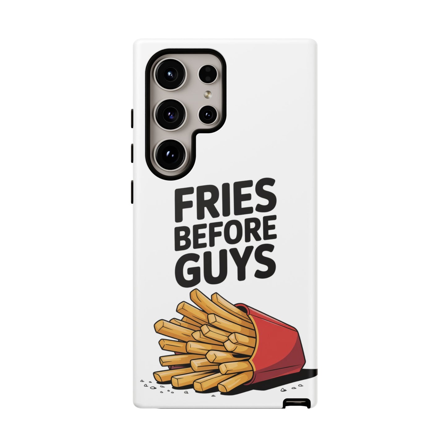 Fries Before Guys - Tough Cases