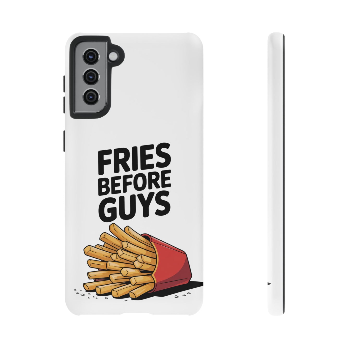 Fries Before Guys - Tough Cases