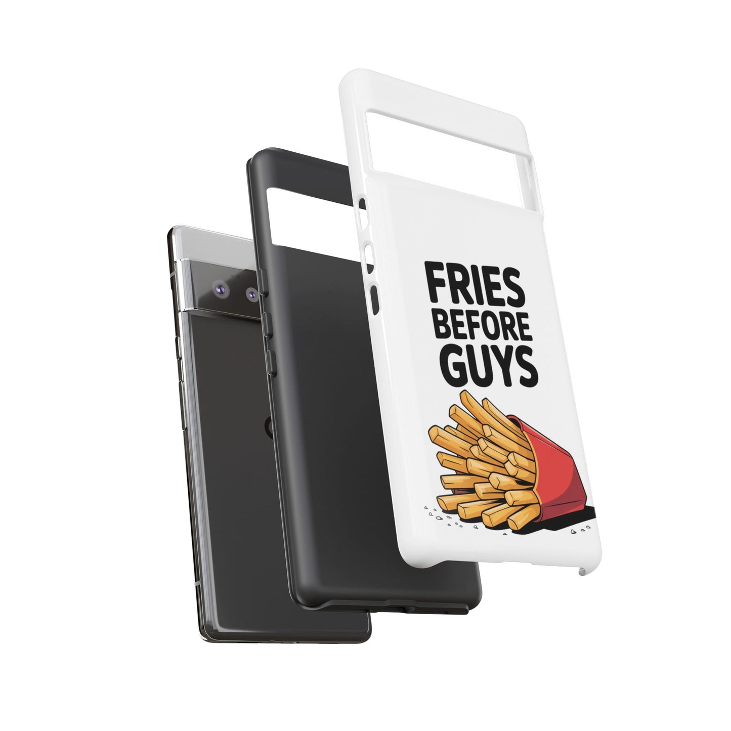 Fries Before Guys - Tough Cases