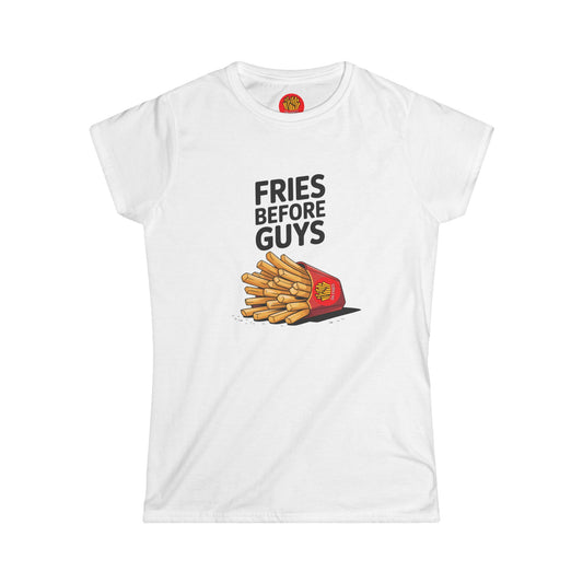 Fries Before Guys - Women's Softstyle Tee