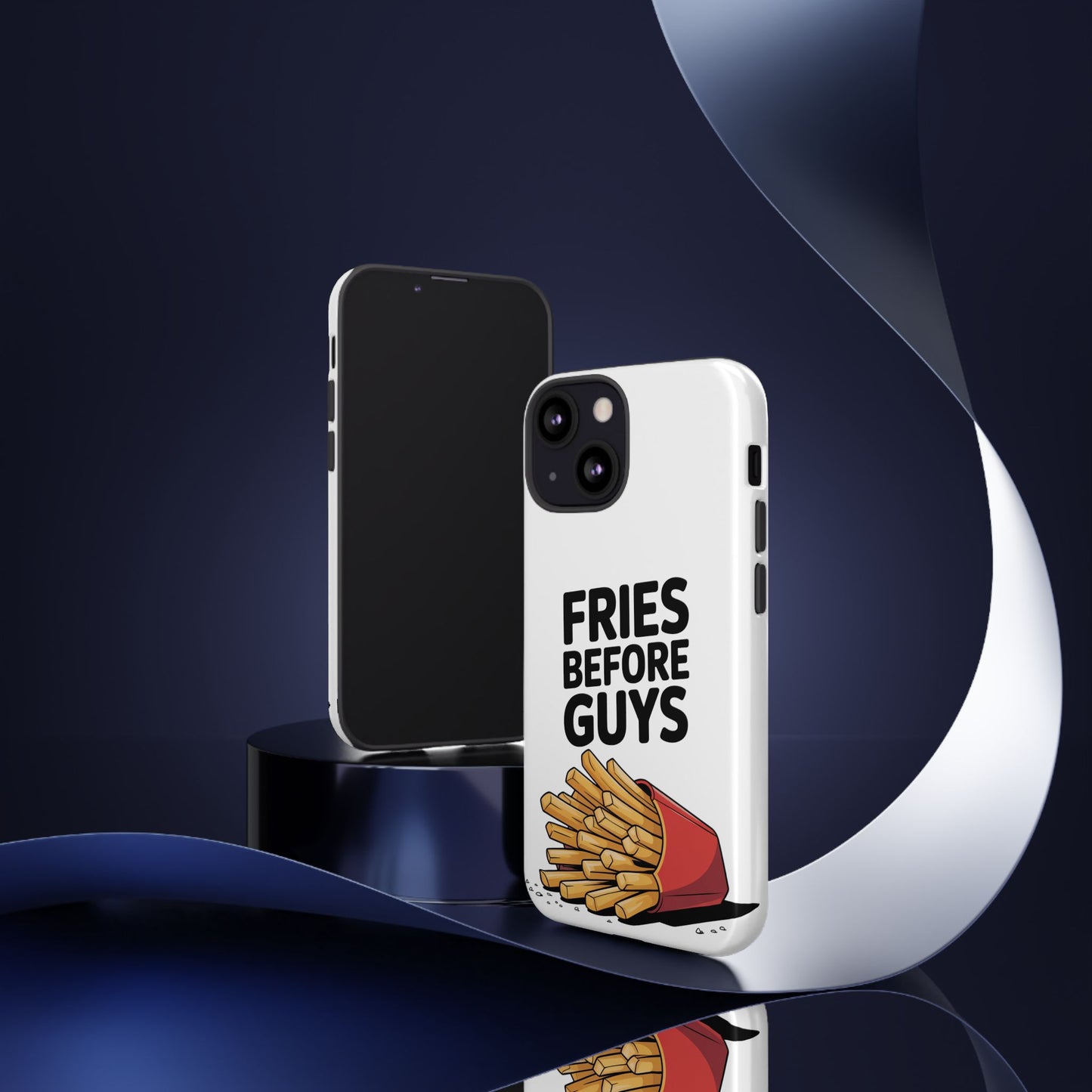 Fries Before Guys - Tough Cases