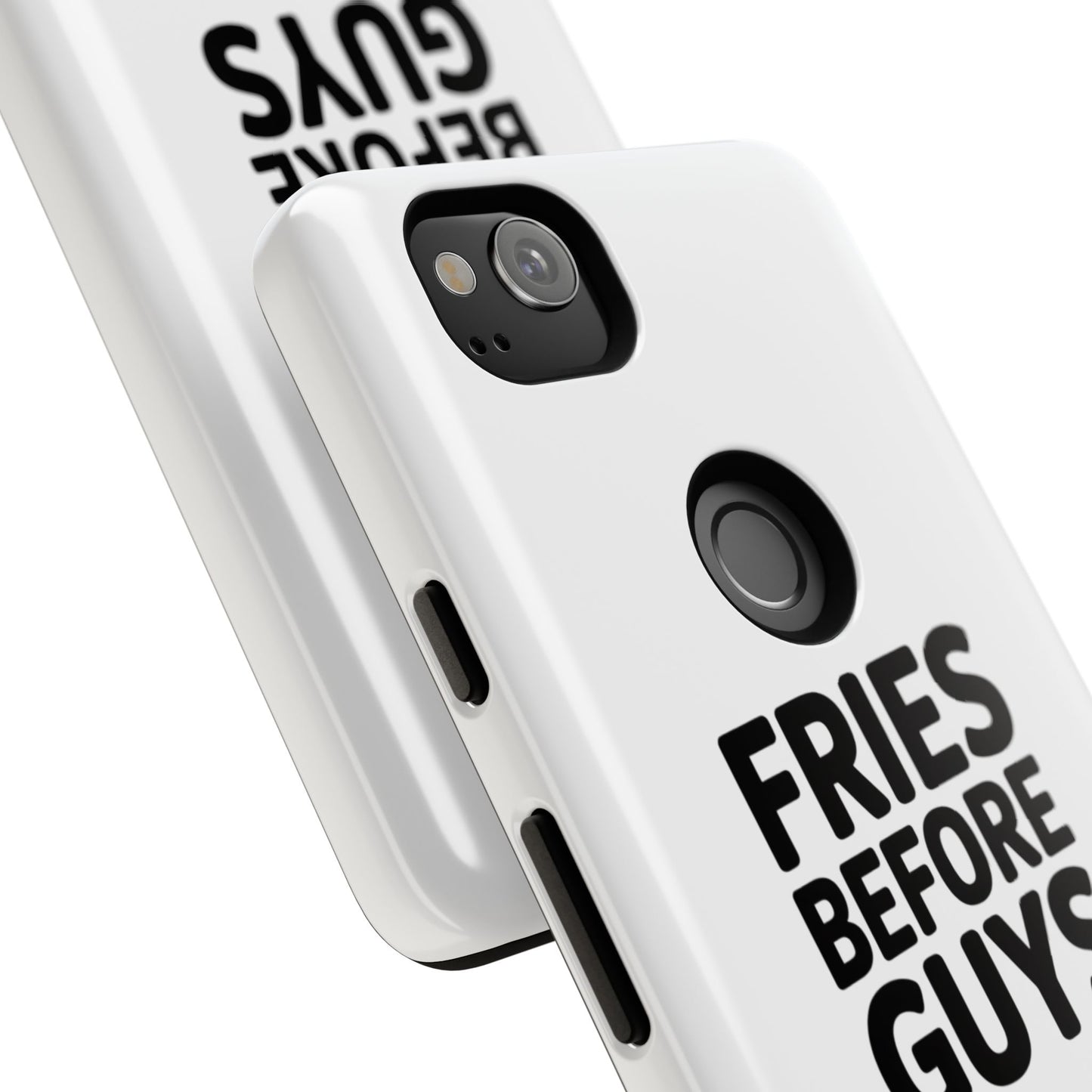 Fries Before Guys - Tough Cases